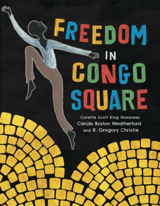 Cover for Freedom in Congo Square by Carole Boston Weathorford