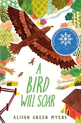 Cover for A Bird Will Soar by Alison Green Myers