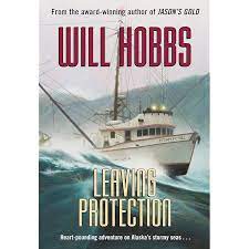 Cover for Leaving Protection by Will Hobbs