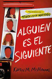 Cover for Alguien es el Siguiente by Karen M. McManus