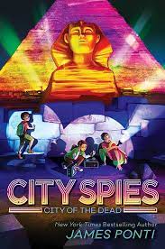 Cover for CIty Spies City of the Dead by James Ponti