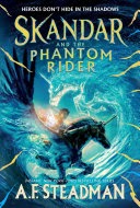 Cover for Skandar and the Phantom Rider by A. F. Steadman