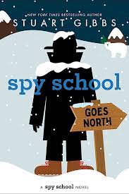 Cover for Spy School Goes North by Stuart Gibbs