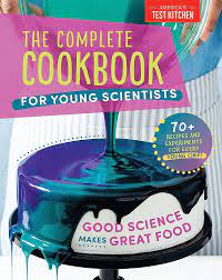 Cover for The Complete Cookbook For Young Scientists by America's Test Kitchen