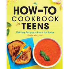 Cover for The How-To Cookbook for Teens by Julee Morrison