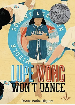 Cover for Lupe Wong Won't Dance  by Donna Barba Higuera 