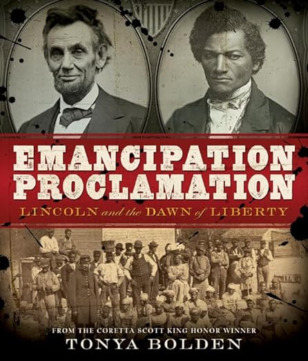 Cover for Emancipation Proclamation; Lincoln and the dawn of liberty by Tonya Bolden
