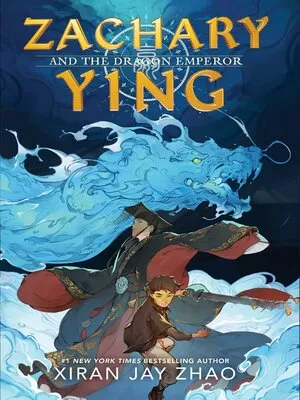 Cover for Zachary Ying and the Dragon Emperor by Xiran Jay Zhao