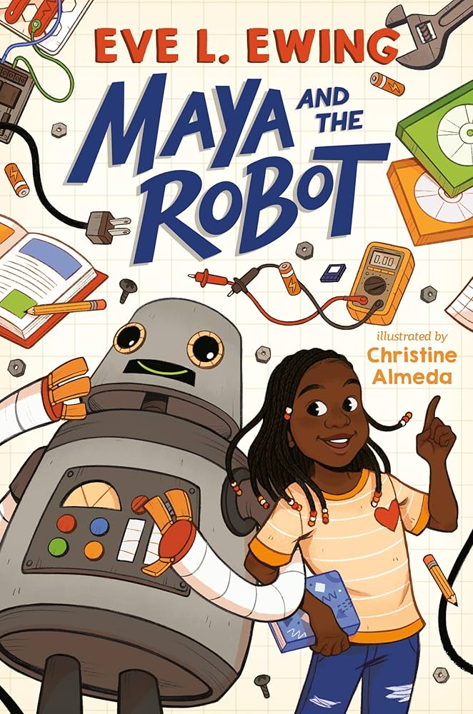 Cover for Maya and the Robot by Eve L. Ewing